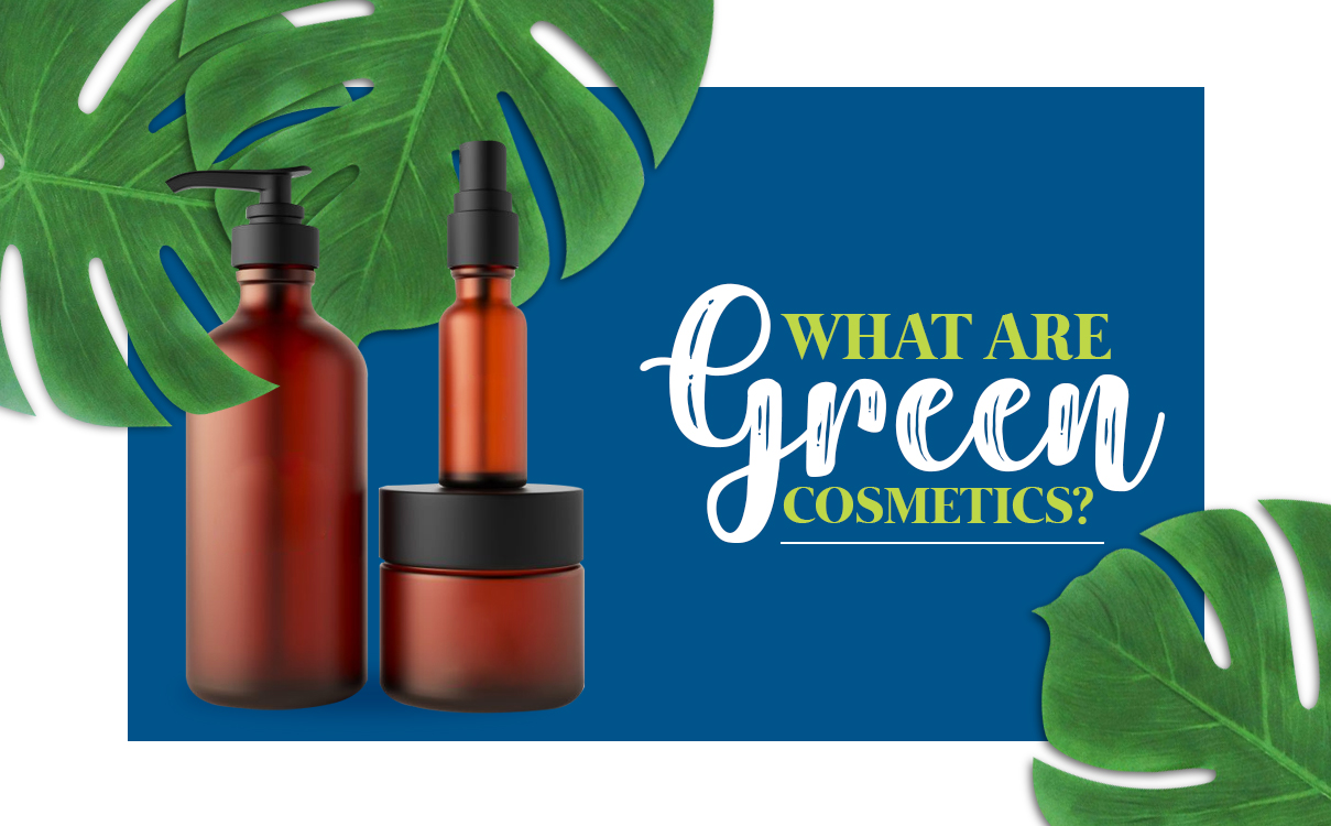 What Are Green Cosmetics?